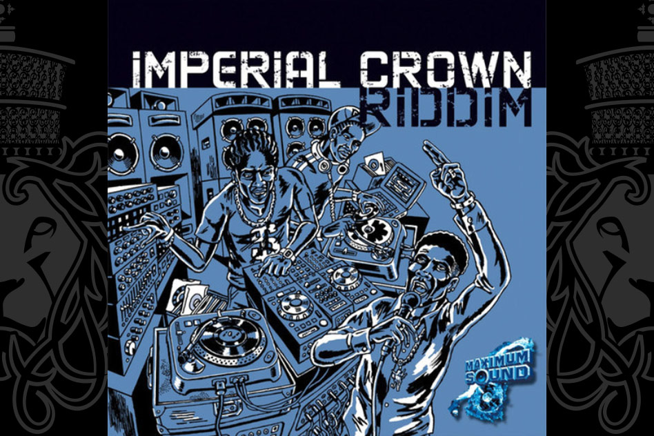 Imperial Crown Riddim