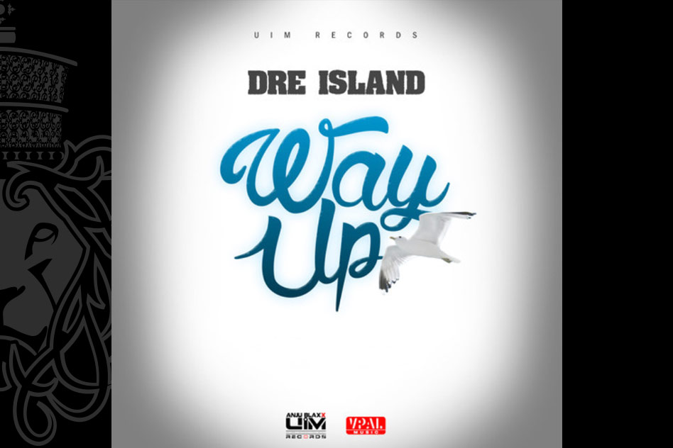 Dre Island Way Up