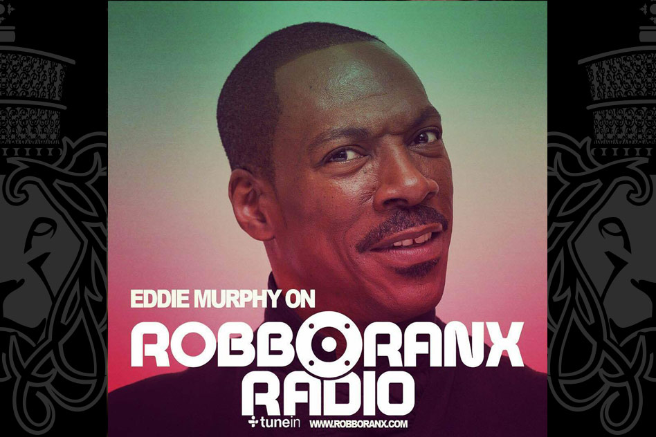 Eddie Murphy on Robbo Ranx Radio