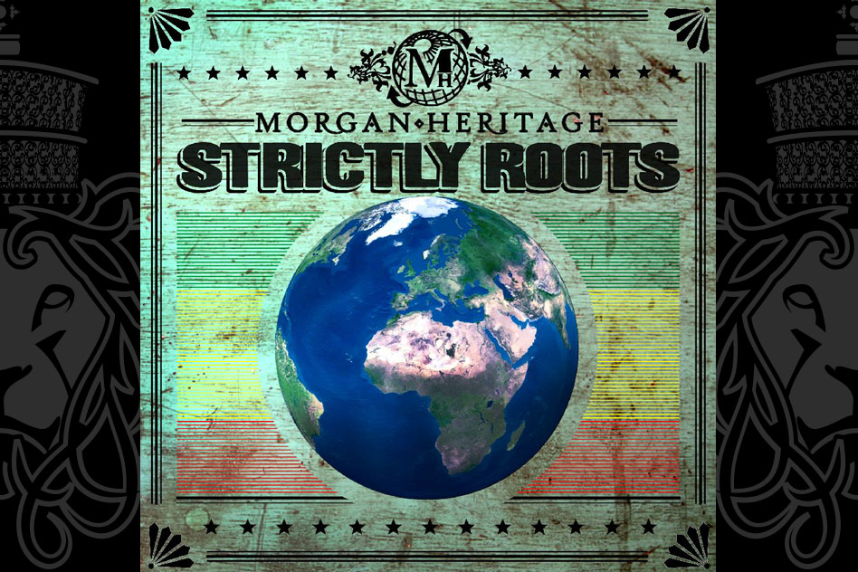 Morgan Heritage Strictly Roots