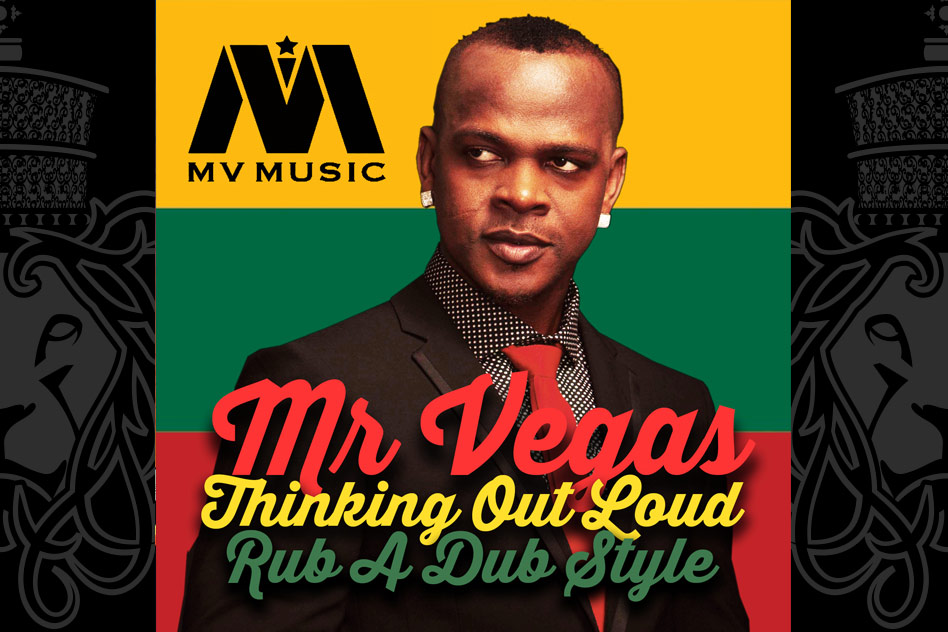 Mr. Vegas- Thinking Out loud