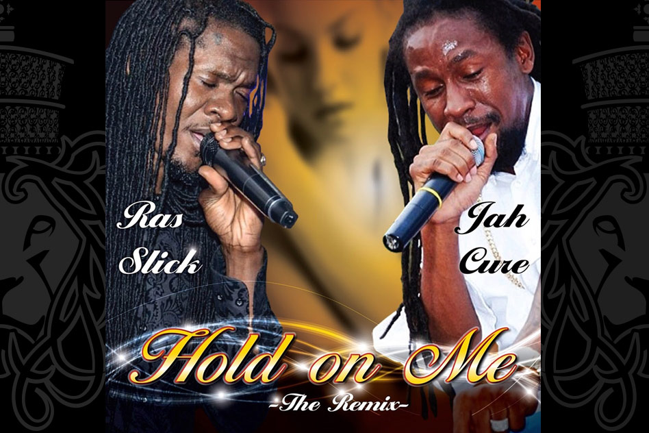 Ras Slick Jah Cure Hold on ME
