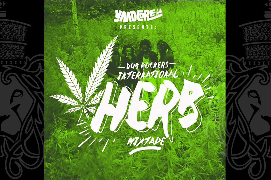 DJ Yaadcore - International Herb Mixtape
