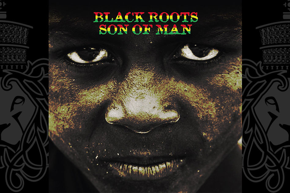 Black roots son of man