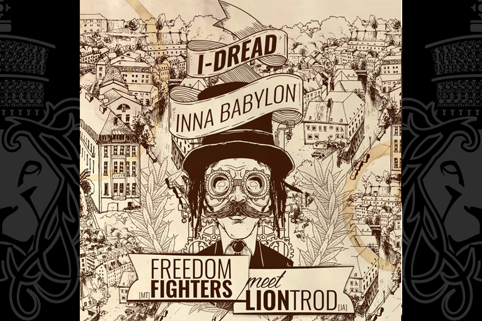 Lion Trod meets Freedom Fighters - I- Dread Inna Babylon