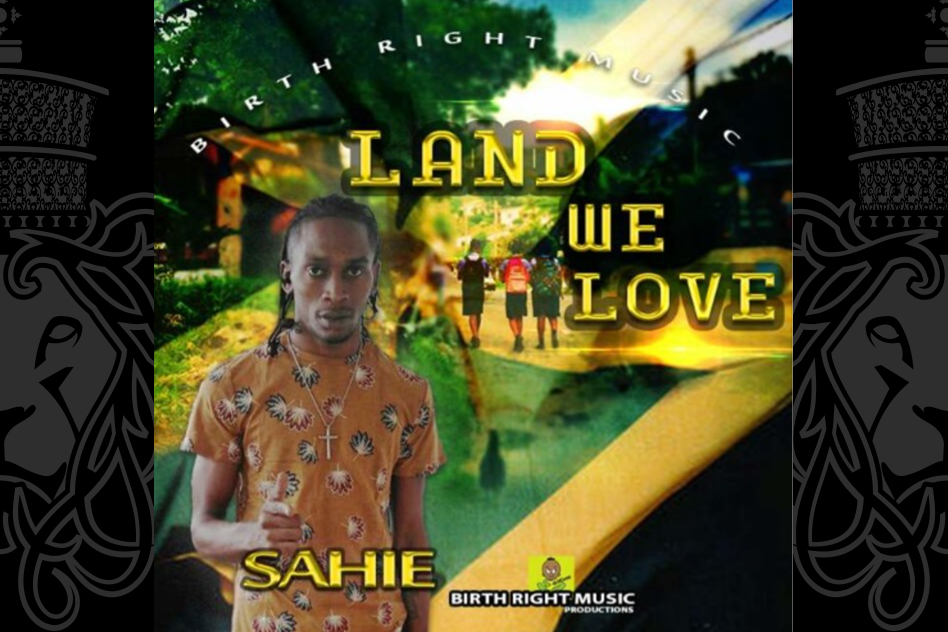 Sahie - Land We Love