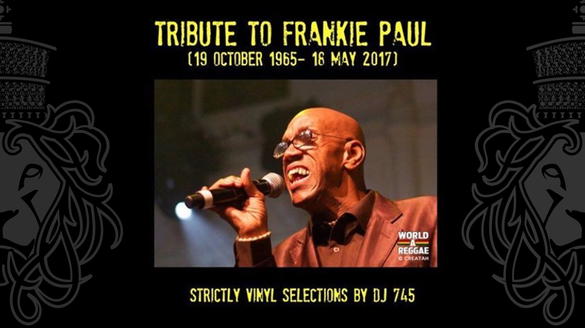 Irie Jamms Show - Salute To Frankie Paul RIP