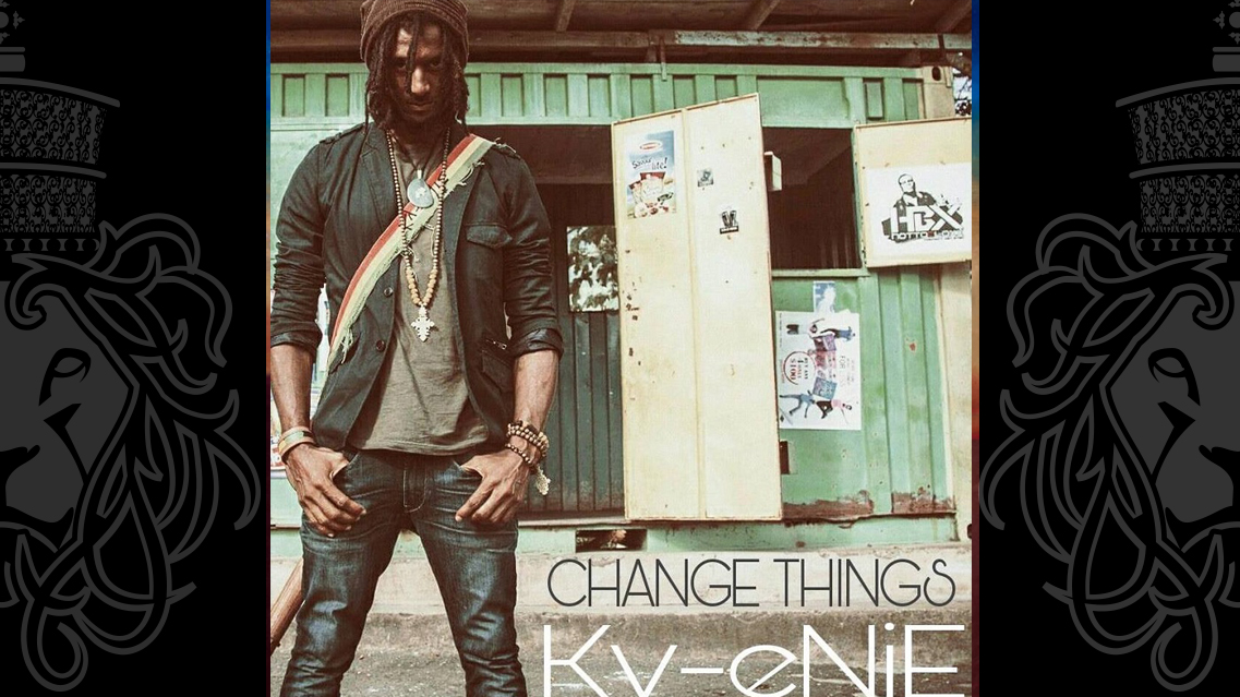 Ky-Enie Change things