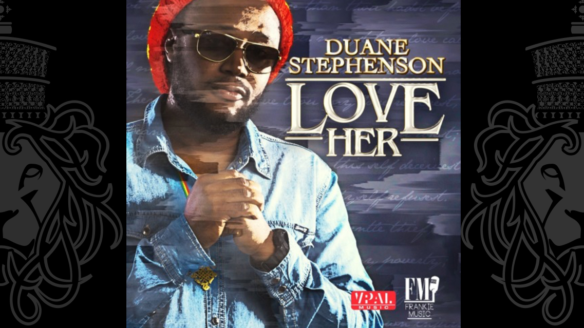 Duane-Stephenson-Love-Her