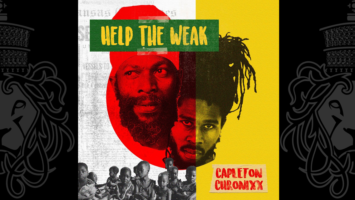 Capleton & Chronixx - Help the Weak