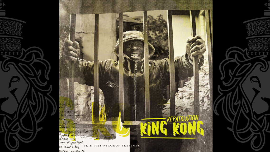 King Kong releases 'Repatriation' on Irie Ites Records.
