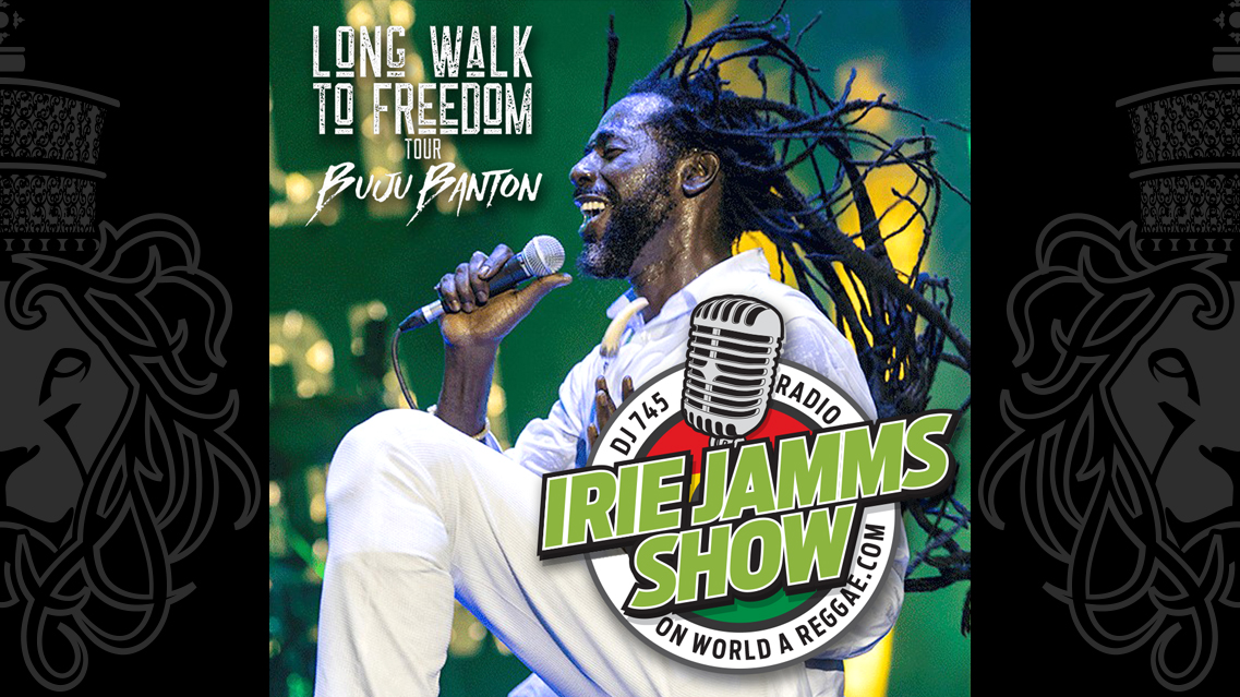 Irie Jamm Show Long Walk To Freedom