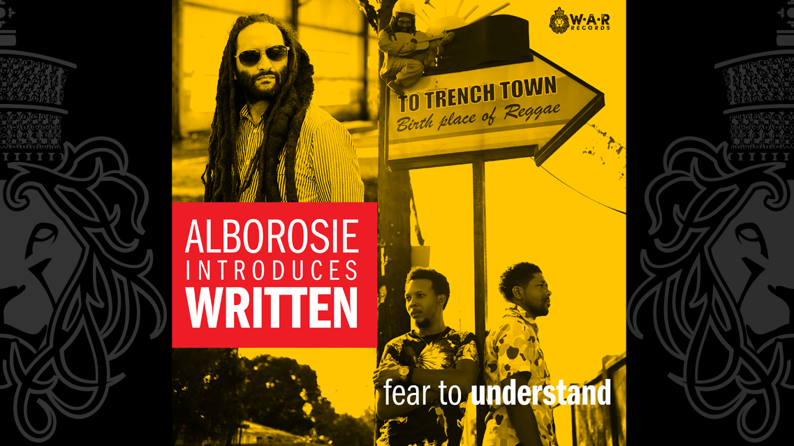 Fear To Understand - Written ft. Alborosie