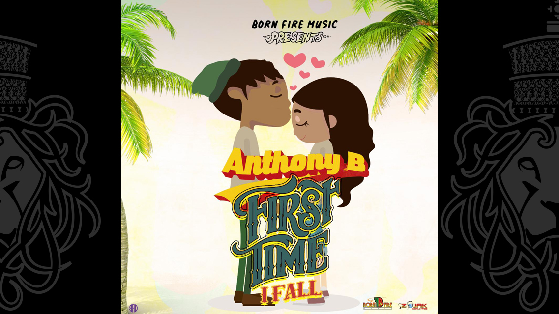 Anthony B - First Time I Fall