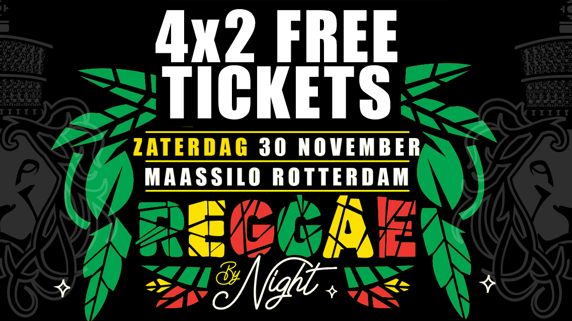 4x 2 Free Tickets To Rotterdam Reggae by Night Concert 2019