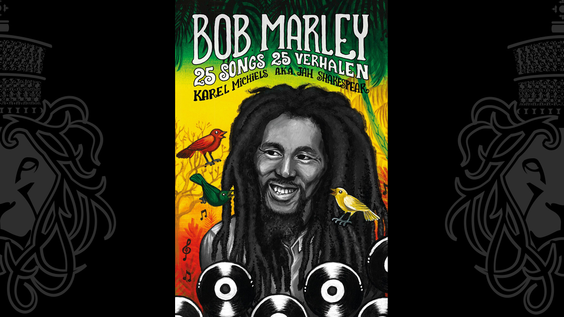 Bob Marley, 25 songs, 25 verhalen