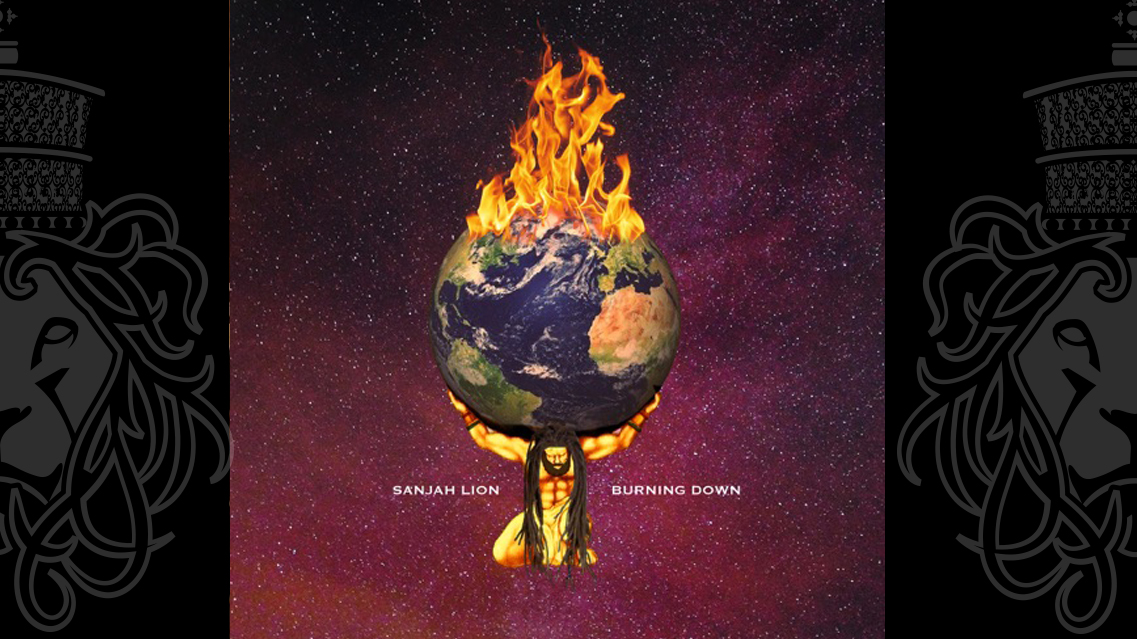 Sanjah Lion - Burning Down