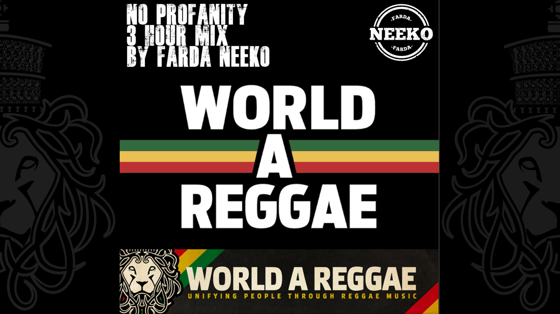 Farda Neeko - No profanity / 3 hour Reggae mix