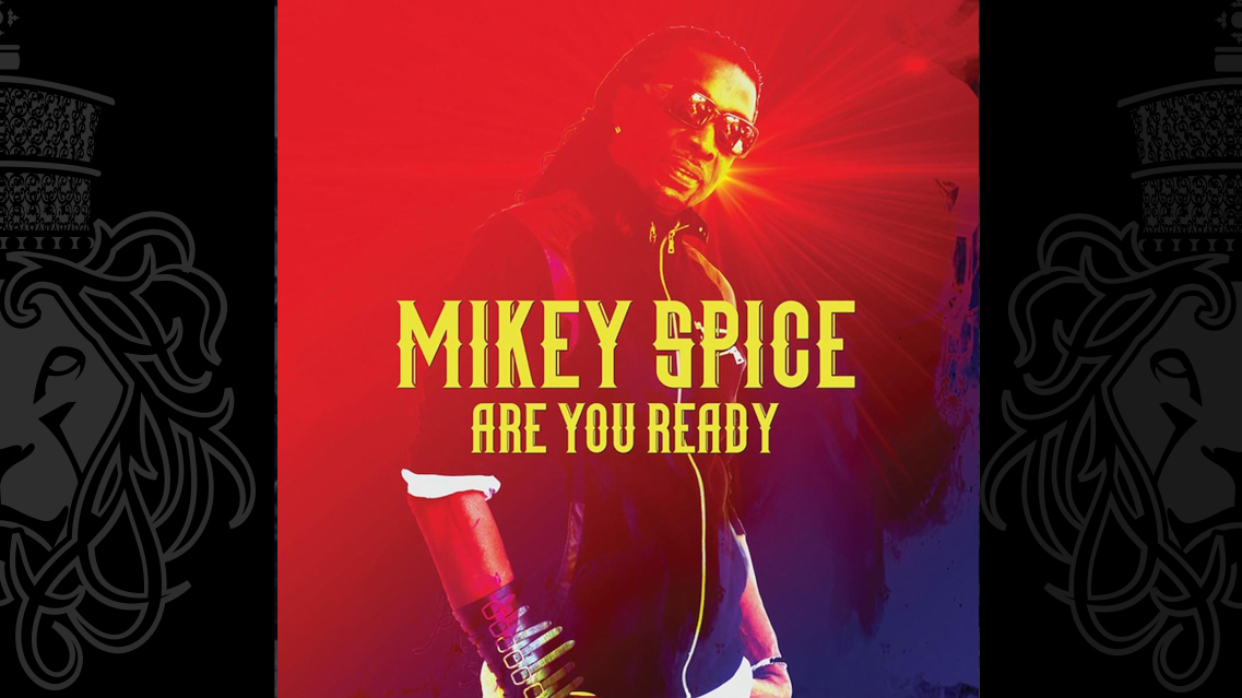 Mikey Spice releases Are You Ready album