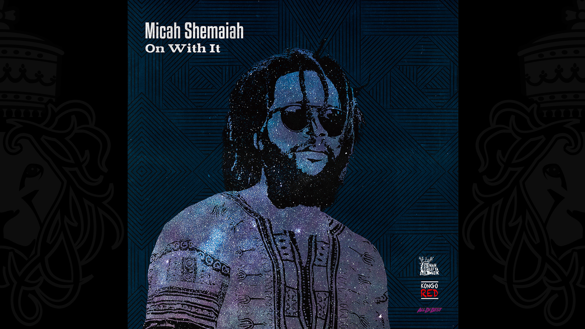 Micah Shemaiah - On With It