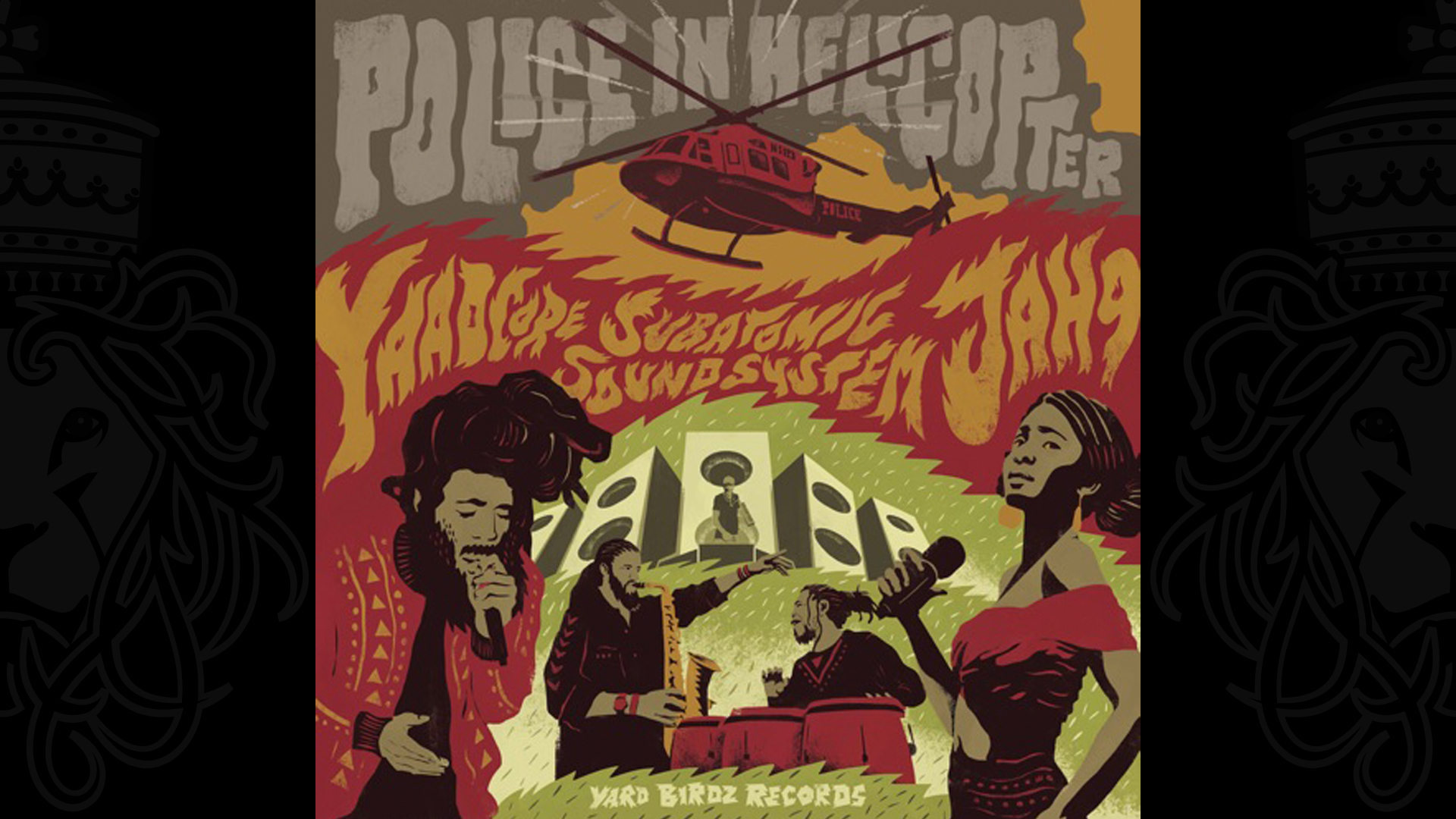 Yaadcore, Jah9 & Subatomic Sound System - Police in Helicopte