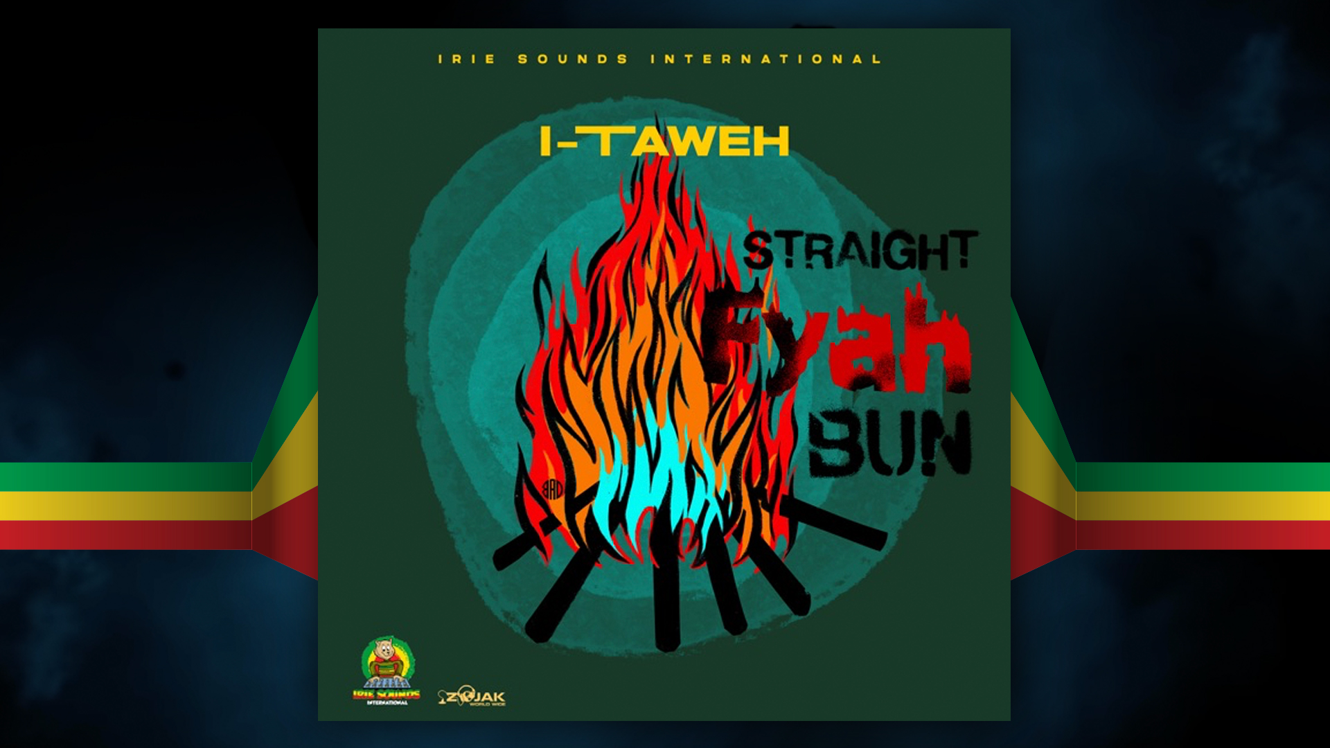 Straight Fyah Bun - I Taweh
